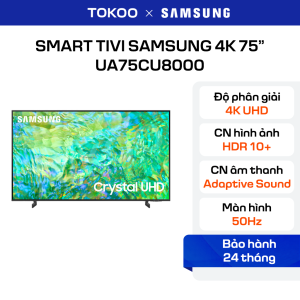 Smart Tivi Samsung 4K 75 inch UA75CU8000