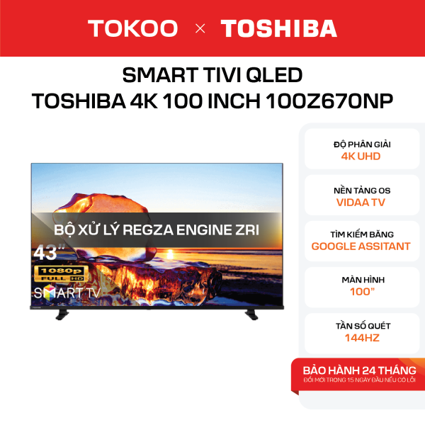 Smart Tivi QLED Toshiba 4K 100 inch 100Z670NP