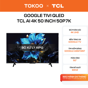 Google Tivi QLED TCL AI 4K 50 inch 50P7K