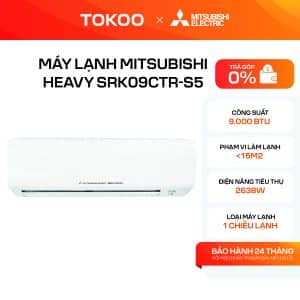 MÁY LẠNH MITSUBISHI HEAVY SRK09CTR-S5