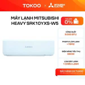 MÁY LẠNH MITSUBISHI HEAVY SRK10YXS-W5