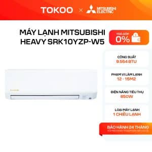 MÁY LẠNH MITSUBISHI HEAVY SRK10YZP-W5