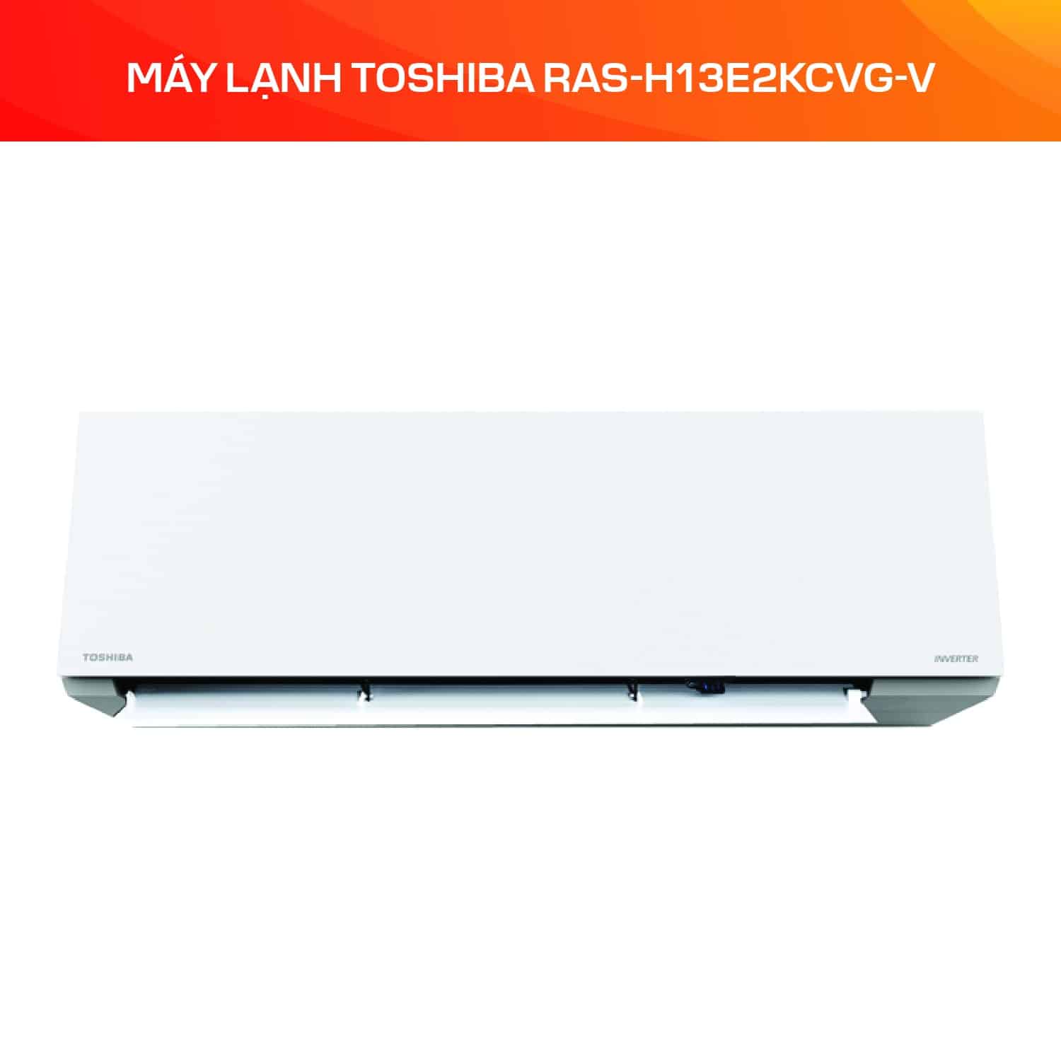 MÁY LẠNH TOSHIBA RAS-H13E2KCVG-V - Ảnh 2