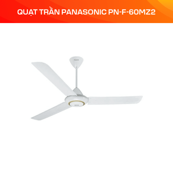 Quạt trần Panasonic PN-F-60MZ2 - Ảnh 3