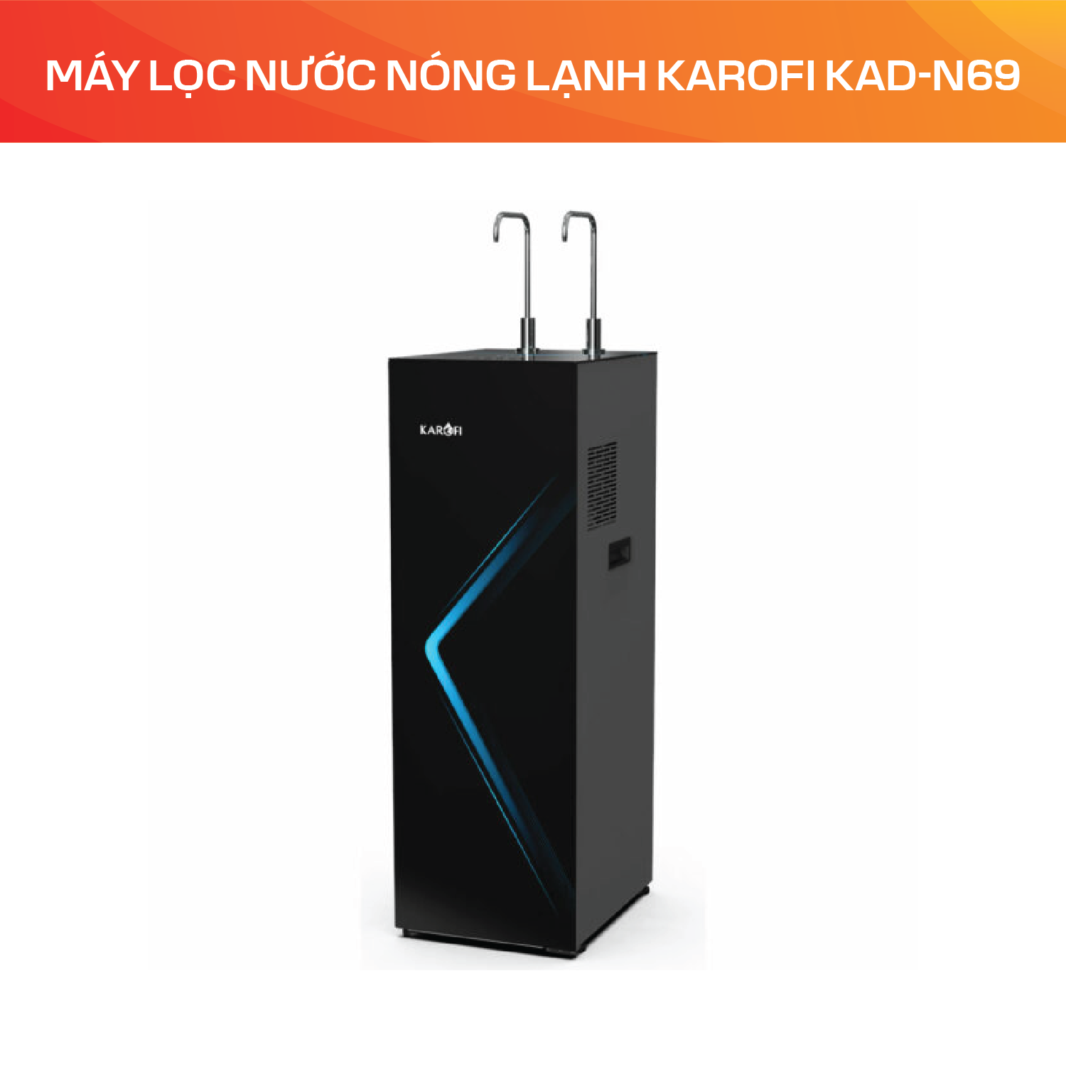 Máy lọc nước nóng lạnh Karofi KAD-N69 - Ảnh 3