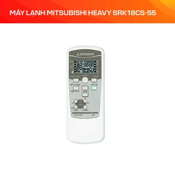 MÁY LẠNH MITSUBISHI HEAVY SRK18CS-S5 - Ảnh 4