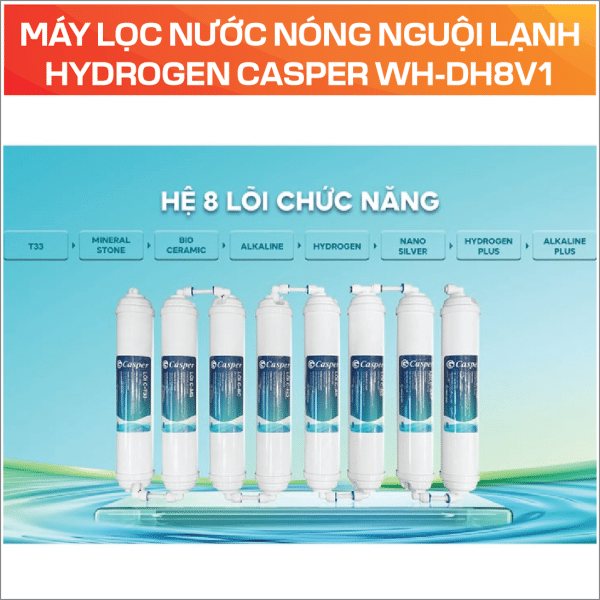 MÁY LỌC NƯỚC NÓNG NGUỘI LẠNH HYDROGEN CASPER WH-DH8V1 - Ảnh 5