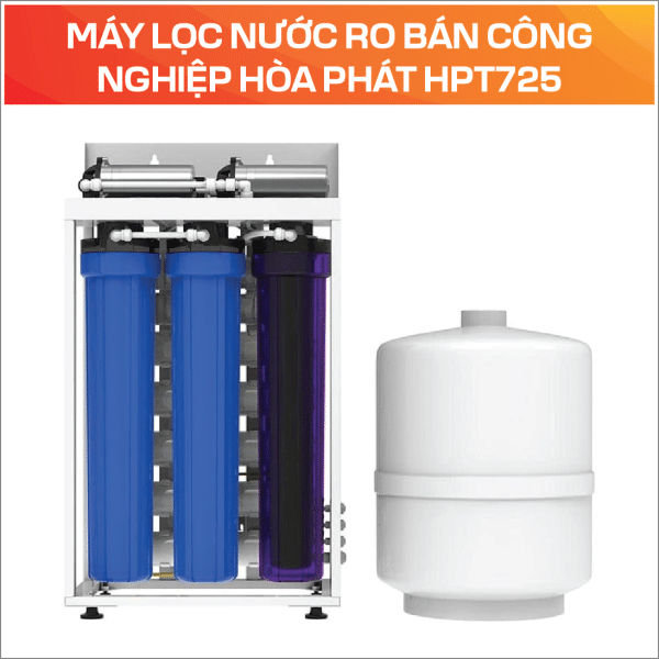 MÁY LỌC NƯỚC RO BÁN CÔNG NGHIỆP HÒA PHÁT HPT725 - Ảnh 3