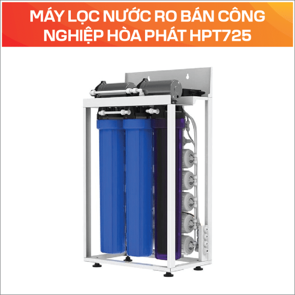 MÁY LỌC NƯỚC RO BÁN CÔNG NGHIỆP HÒA PHÁT HPT725 - Ảnh 4