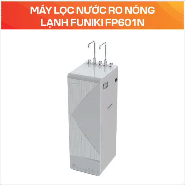MÁY LỌC NƯỚC RO NÓNG LẠNH FUNIKI FP601N - Ảnh 4