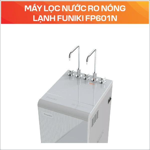 MÁY LỌC NƯỚC RO NÓNG LẠNH FUNIKI FP601N - Ảnh 5